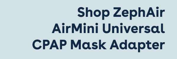 Shop ZephAir AirMini Universal Mask Adapter