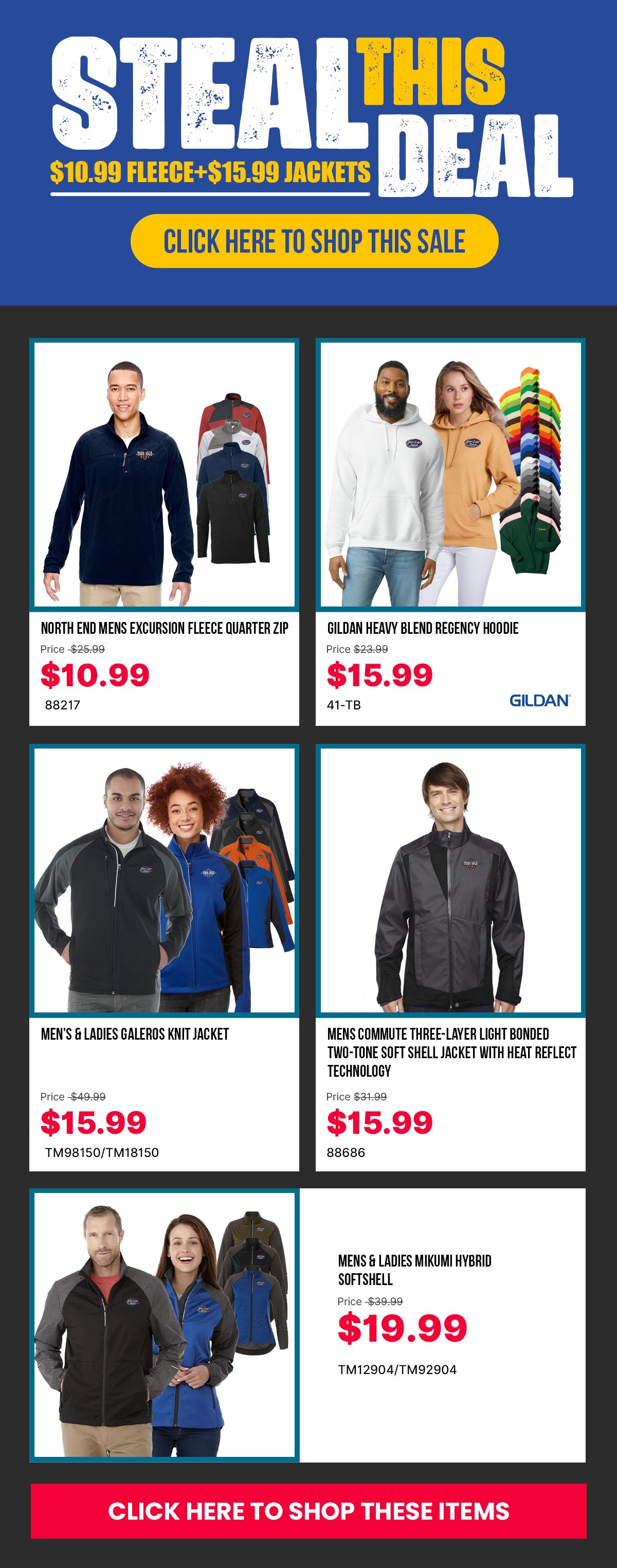 \\$10.99 Fleece + \\$15.99 Jackets