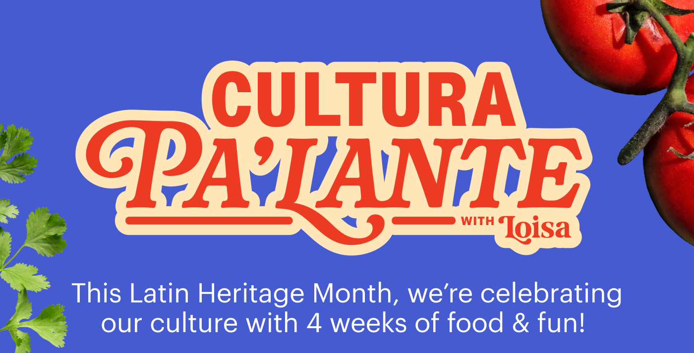 Cultura Pa’lante. This Latin Heritage Month, we’re celebrating our culture with 4 weeks of food & fun! 