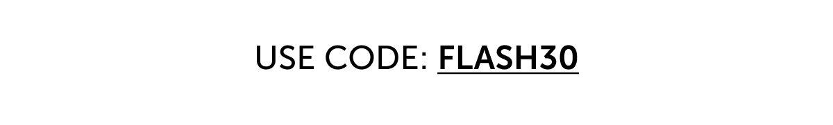 USE CODE: FLASH30