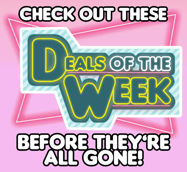 Check out these Deals of the Week before they're all gone!