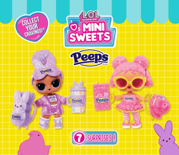 L.O.L. Surprise!™ Loves Mini Sweets™ Collect your cravings!™ Peeps. 7 Surprises!