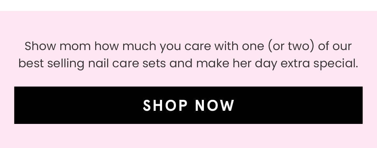 Show mom how much you care | Shop Now