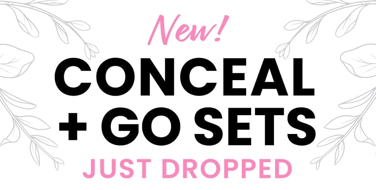 New Conceal + Go Sets | Shop Now