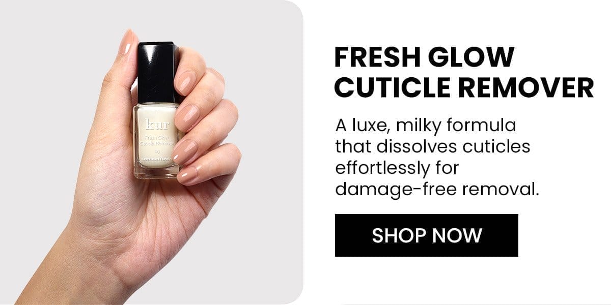 Fresh Glow Cuticle Remover | Shop Now