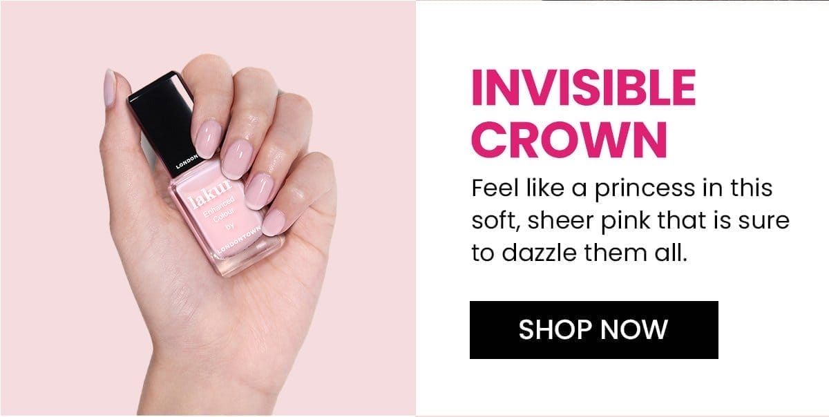 Invisible Crown | Shop Now