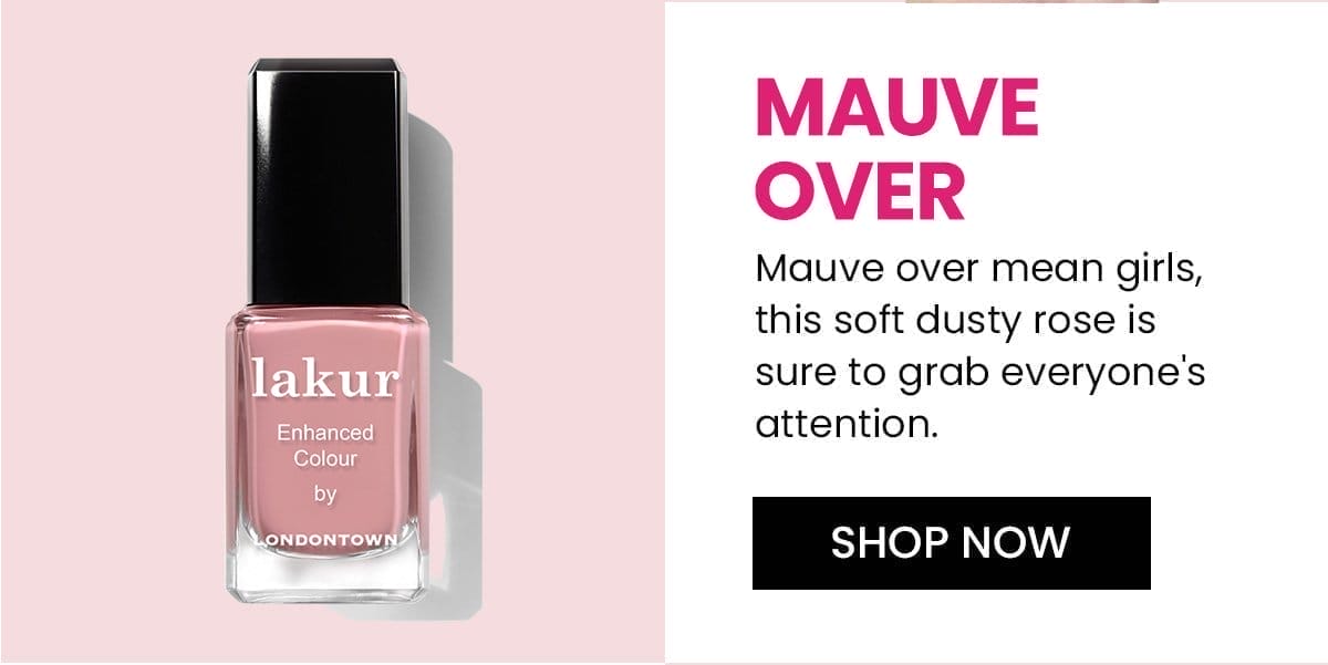 Mauve Over | Shop Now