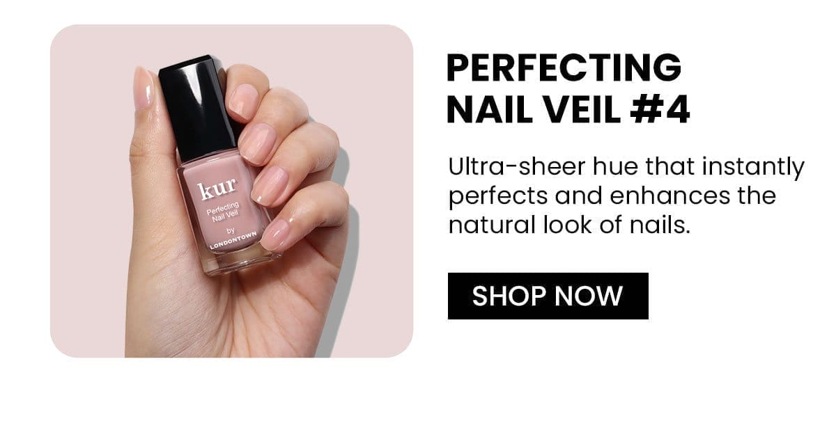 Perfecting Nail Veil 4 | Shop Now