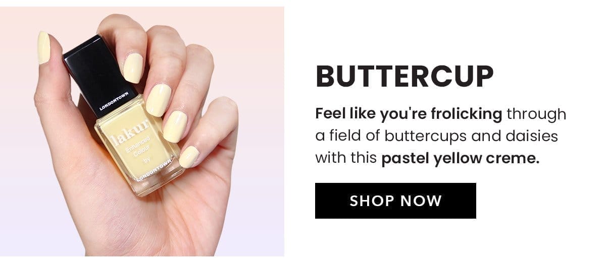 Buttercup | Shop Now