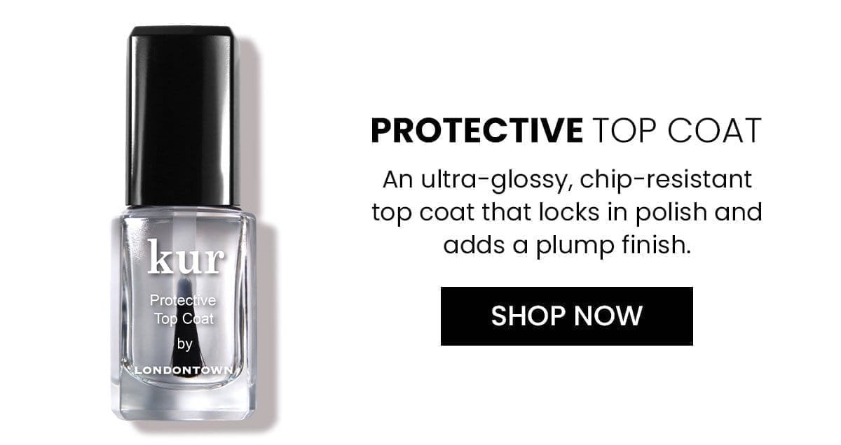 Protective Top Coat | Shop Now