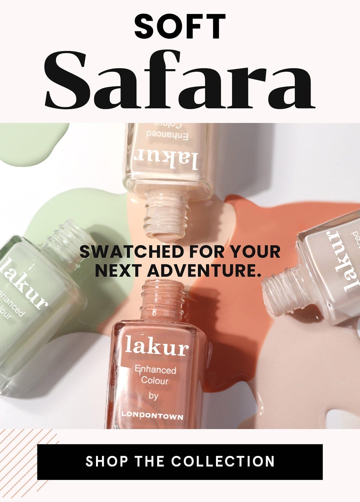 Soft Safara | Shop Now