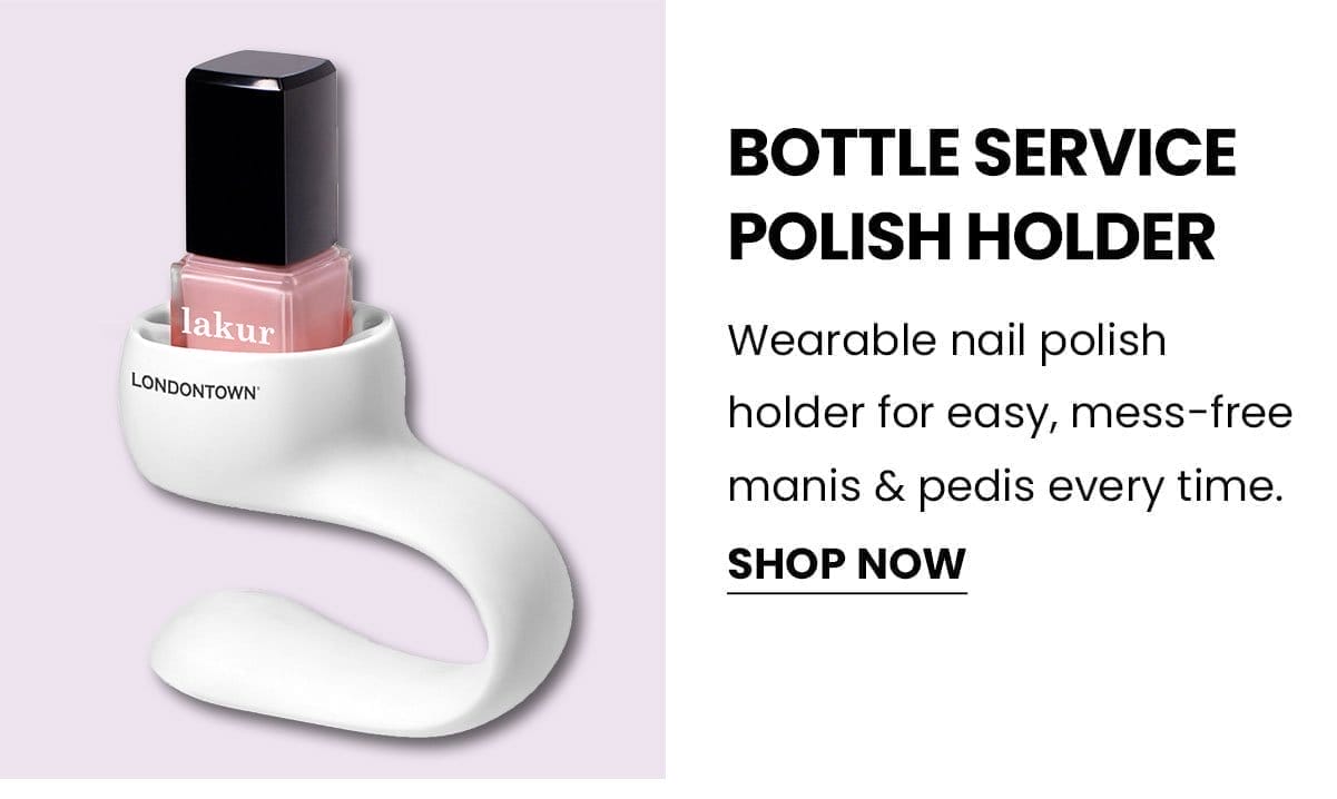 Bottle Service Polish Holder | Shop Now