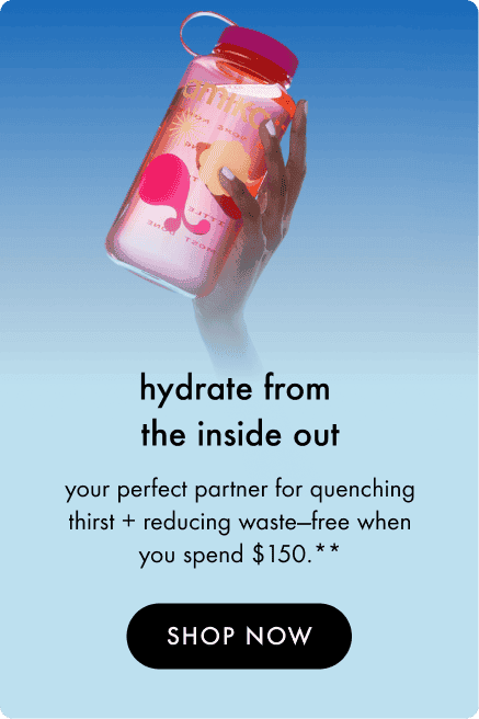 SPEND \\$150 TO UNLOCK A FREE WATER BOTTLE