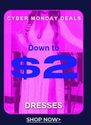 DOWN TO \\$2 DRESSES