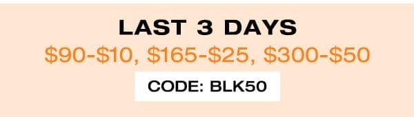 Use Code BLK50 To Save Up To \\$50!