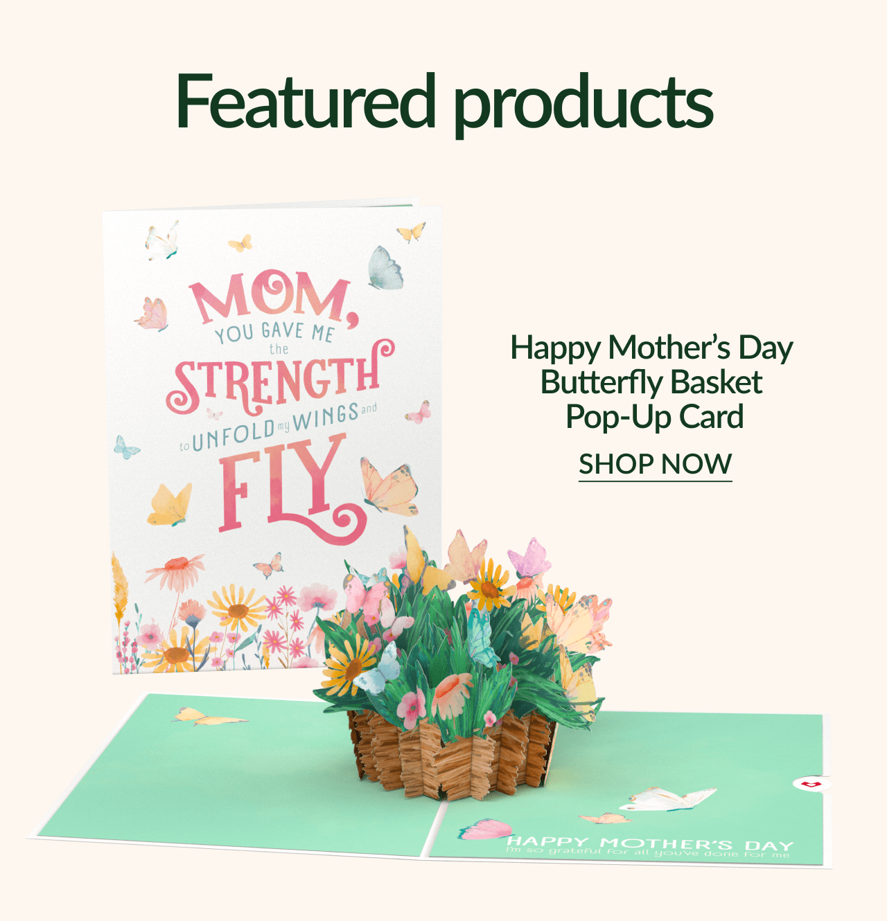 Featured products | Happy Mother's Day Butterfly Basket Pop-Up Card | SHOP NOW