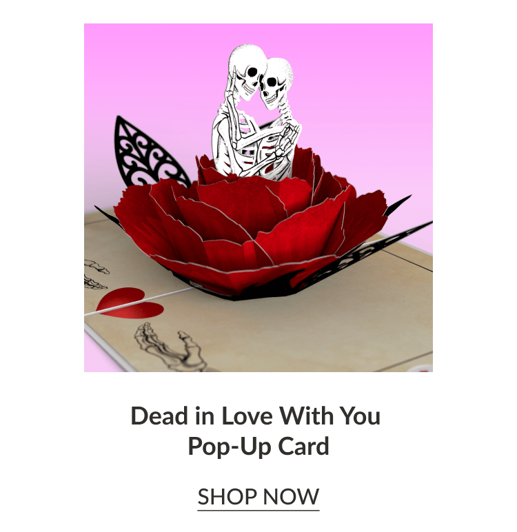 Dead in Love With You Pop-Up Card | SHOP NOW