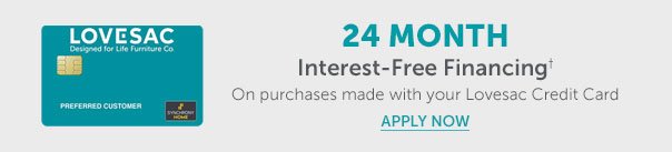 24 Months Interest-Free Financing - Apply Now >>