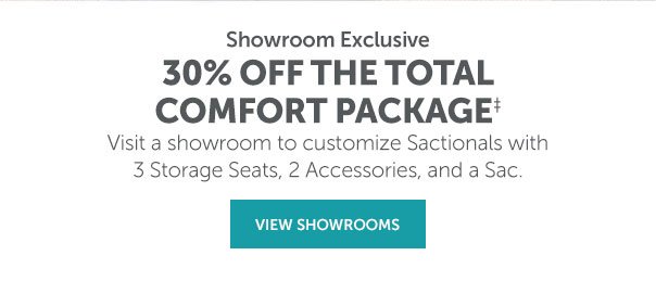 30% Off Sactionals Bundles | VIEW SHOWROOMS >>