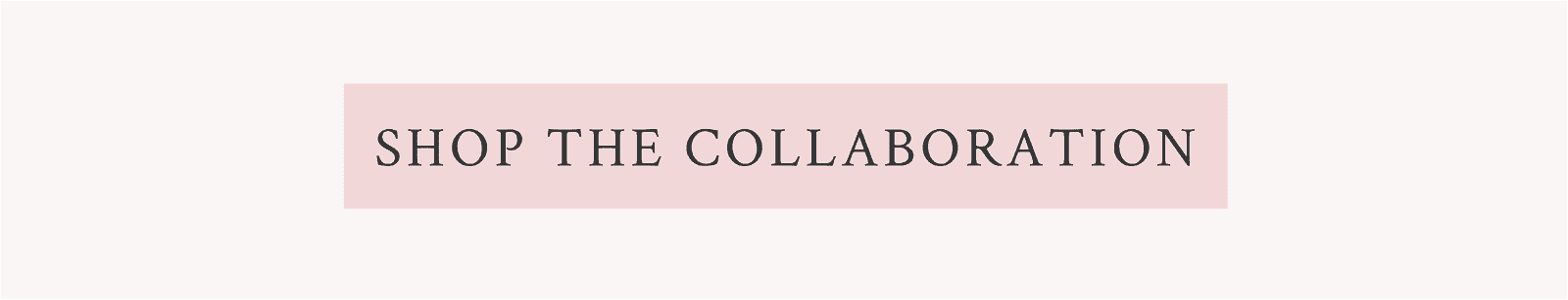 Shop the collaboration