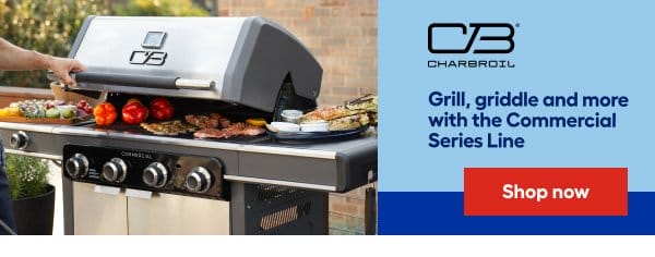 CHARBROIL Grill, griddle and more with the Commercial Series Line