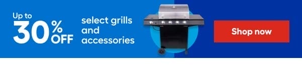 upto 30% OFF select grills and accessories