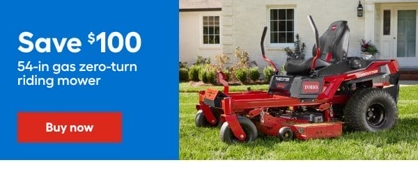 Save \\$100 54-in gas zero-turn riding mower.