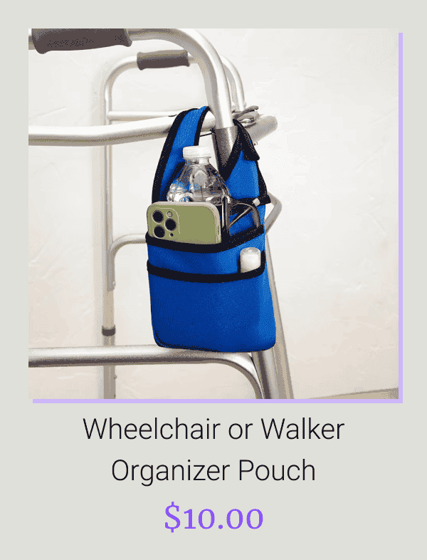 Wheelchair or Walker Organizer Pouch