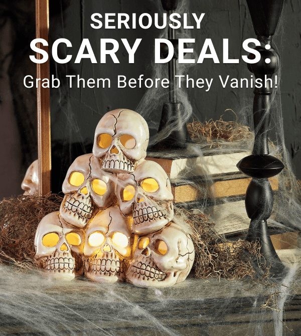 scary deals