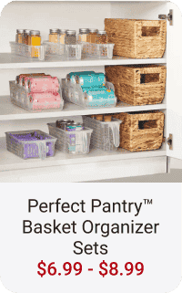 Perfect Pantry™ Basket Organizer Sets