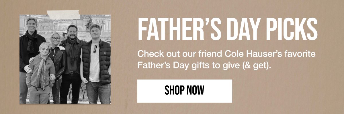 Father's Day Picks Shop now