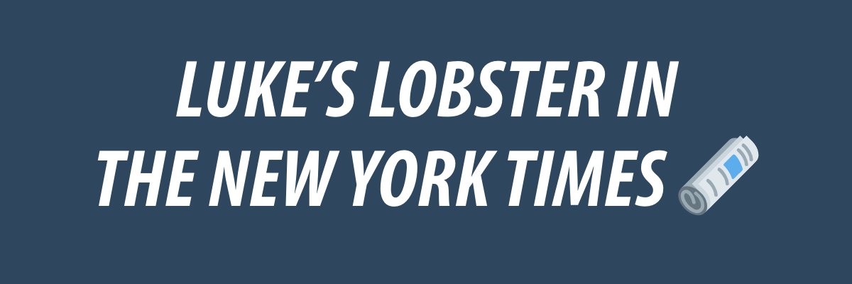 White text over a navy background, "Luke's Lobster in the New York Times"