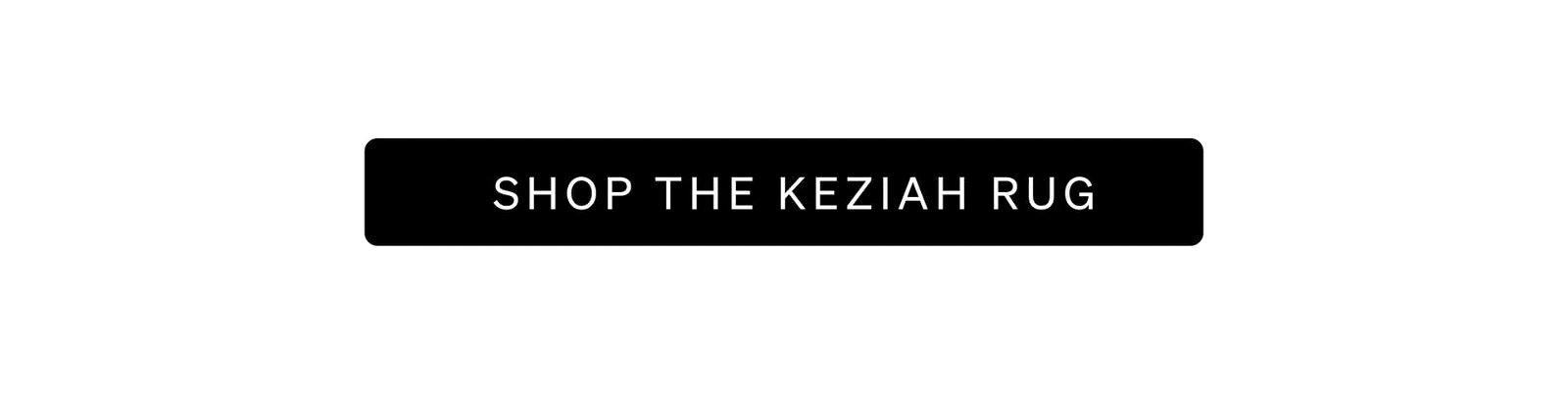 Shop the Keziah Rug