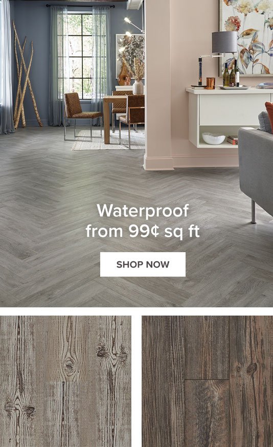 Waterproof from \\$0.99 sq ft | Shop Now