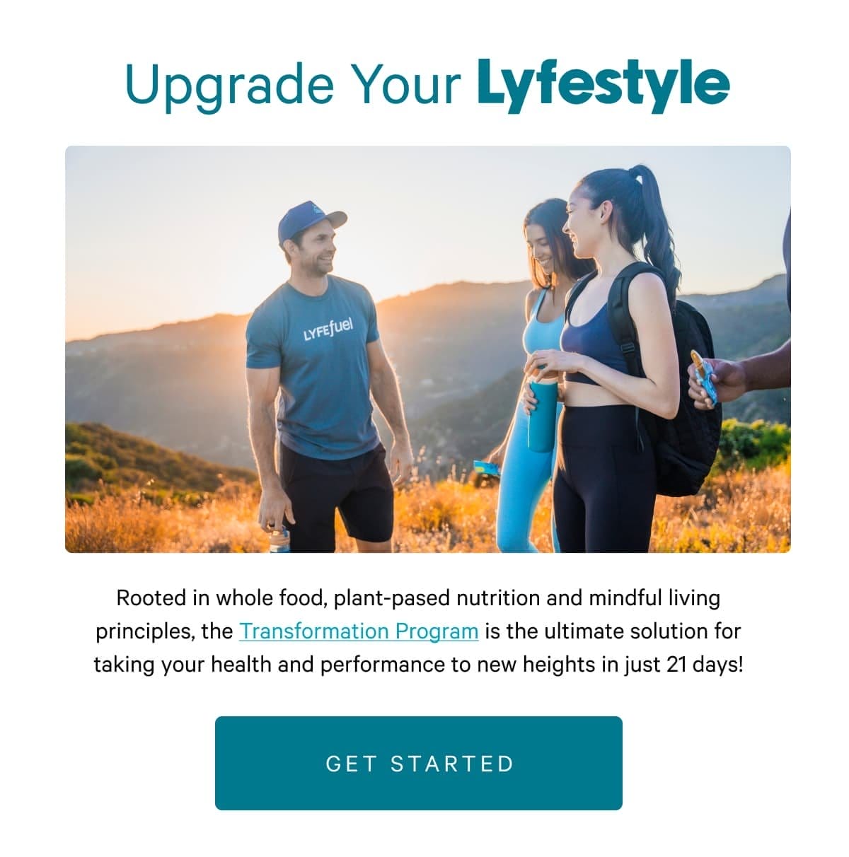 Upgrade your Lyfestyle with our 21 Day transformation program