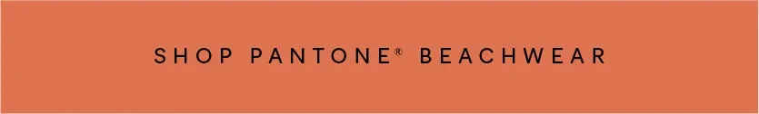 Shop Pantone Beachwear