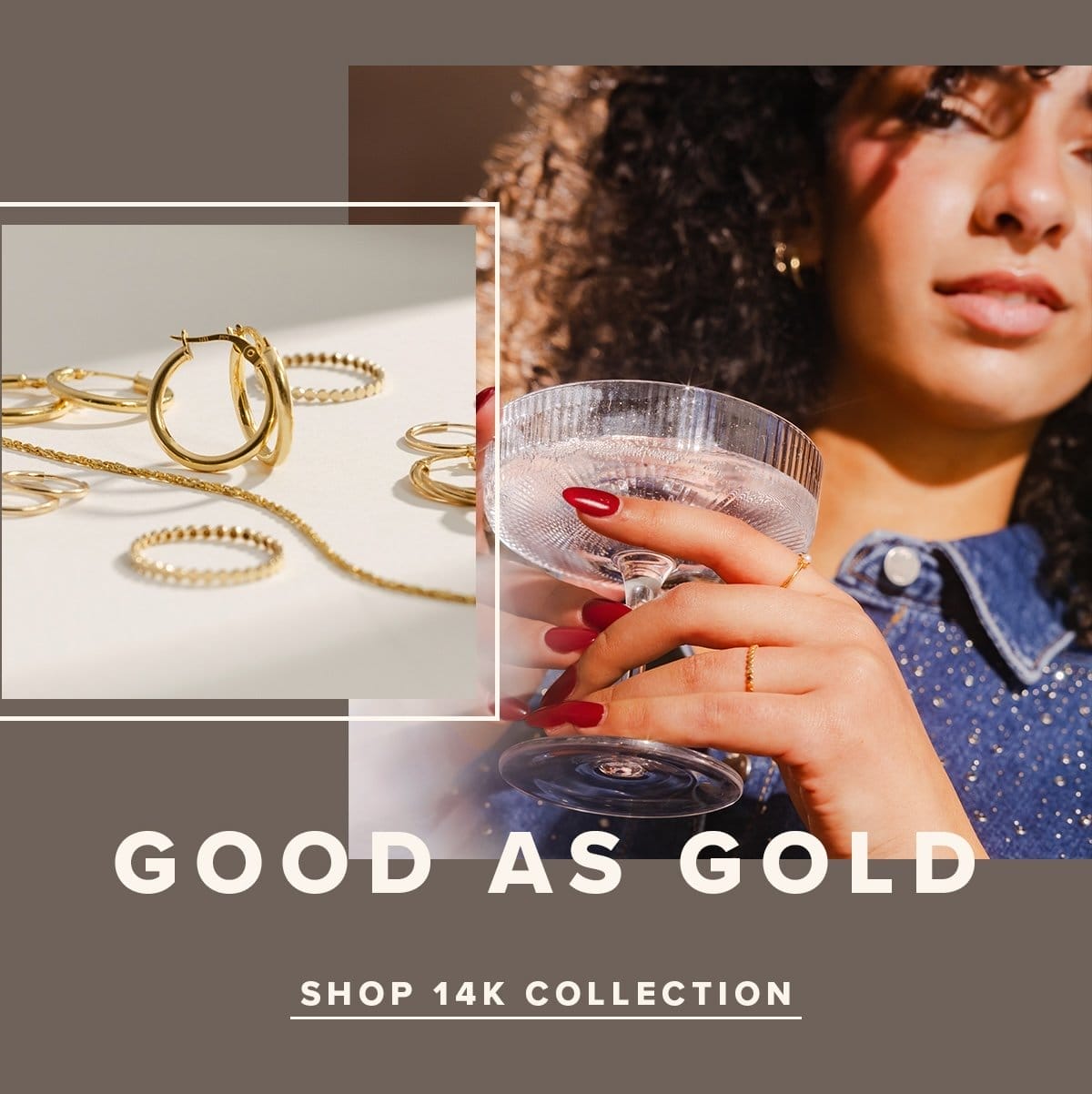 Good as gold - 14k Collection