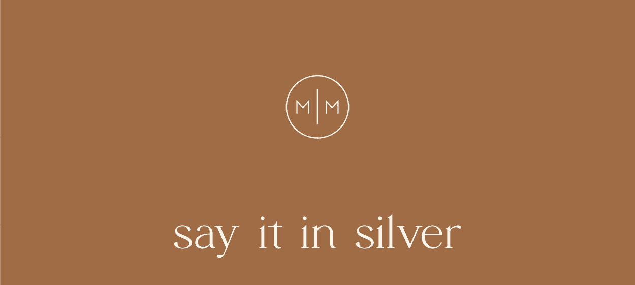 say it in silver