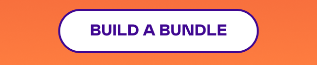 BUILD A BUNDLE