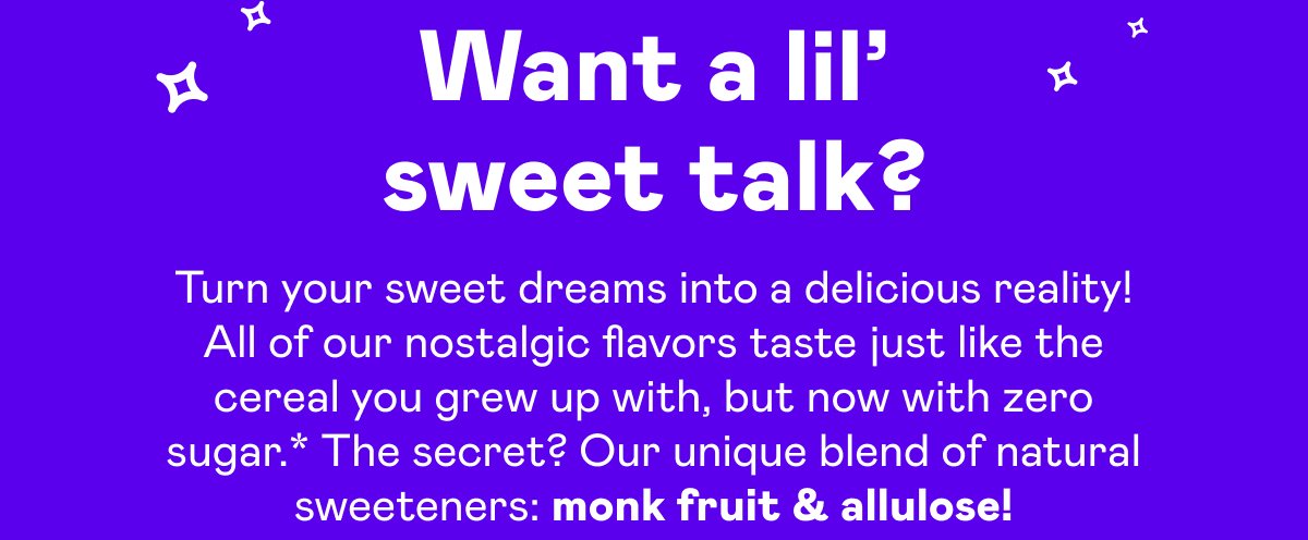 Want a lil' sweet talk?