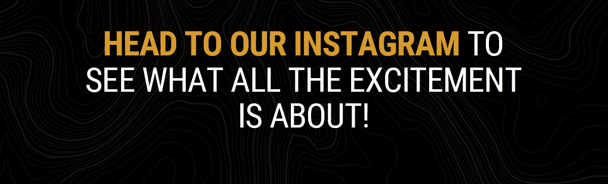 Head to our Instagram to see what all the excitement is about