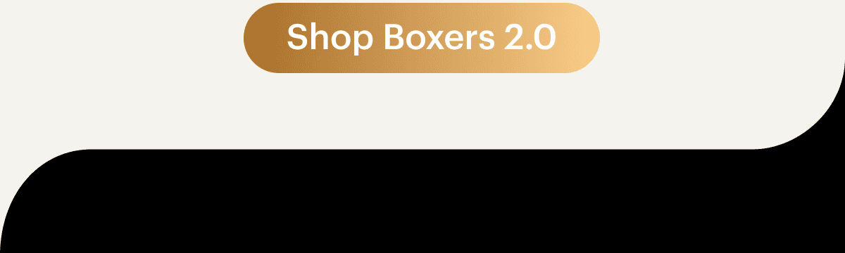 Shop Boxers 2.0