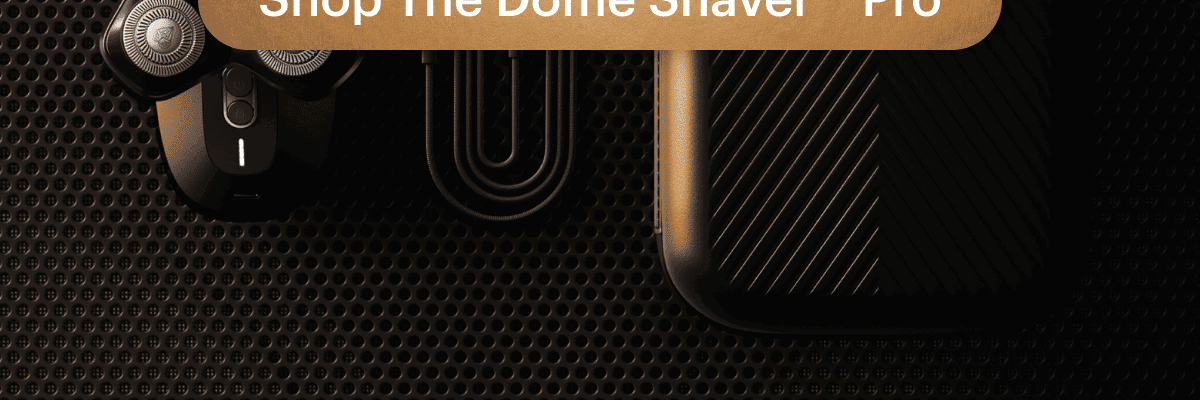 Introducing The Dome Shaver™ Pro Head Shaver