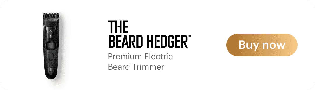 The Beard Hedger™