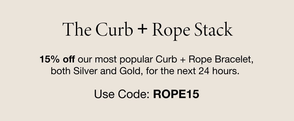 The curb plus rope stack 15% off – use code rope15