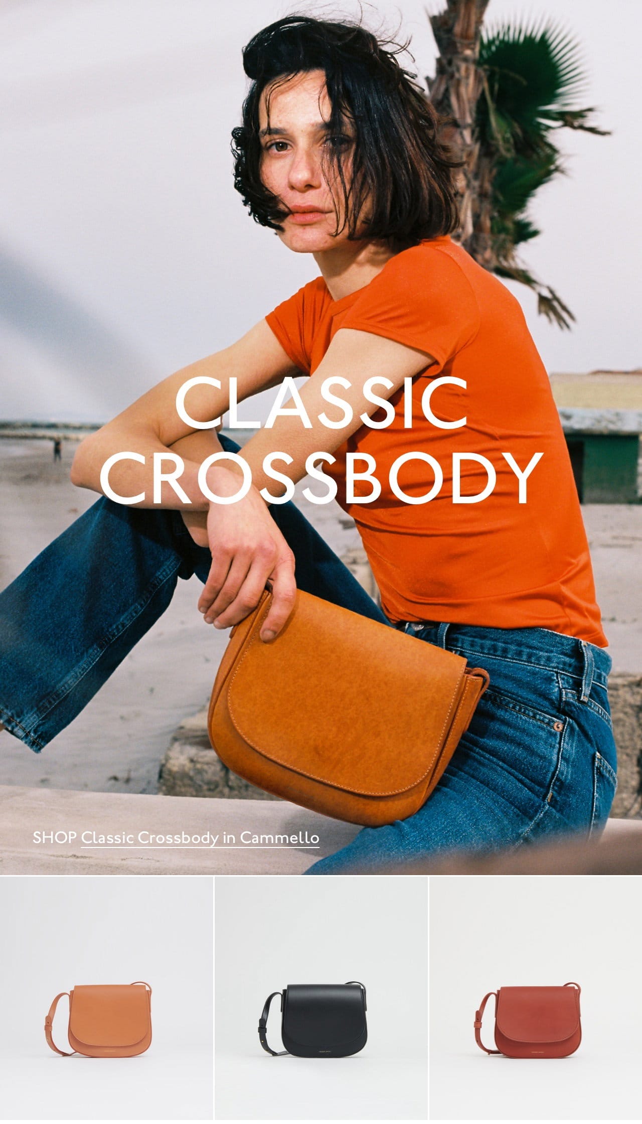 Shop the Classic Crossbody.