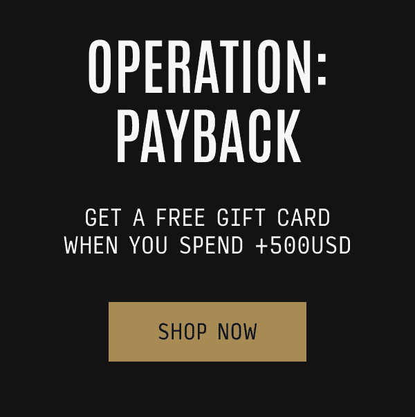 Operation Payback: Get a Free Gift Card When You Spend +500USD