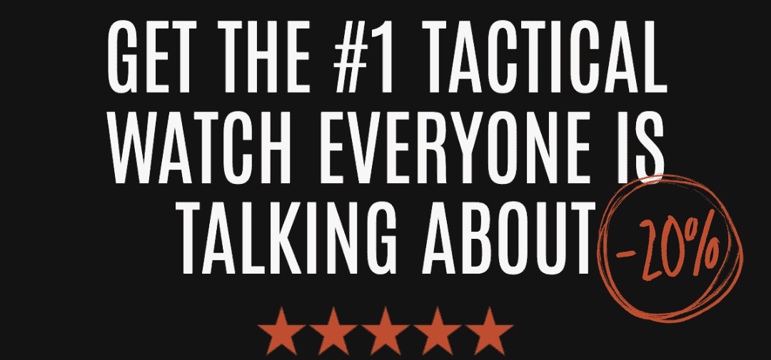 Get the #1 Tactical Watch Everyone is Talking About