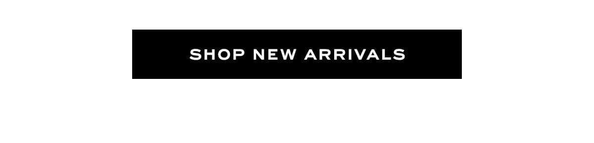 Shop New Arrivals