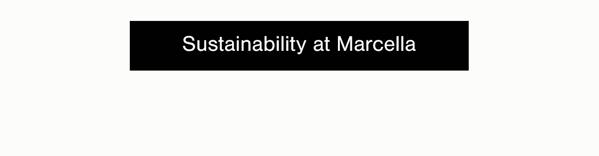 Sustainability at Marcella